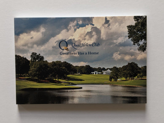 Quail Hollow - "Greatness Has a Home"